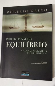 Direito Penal Do Equilibrio - Rogério Greco